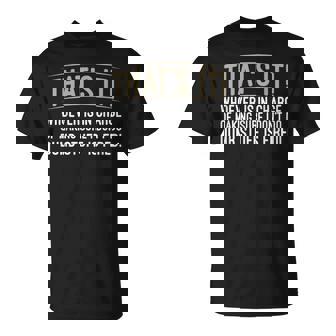 Whoever Is In Charge Of Making Sure Dumb Stuff T-Shirt - Monsterry