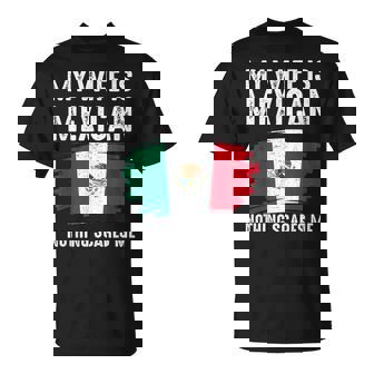 My Wife Is Mexican Nothing Scares Me Mexico Flag Proud T-Shirt - Monsterry