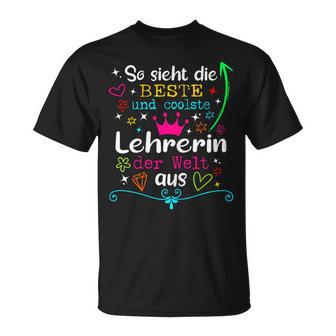 Women's Teacher So Ssieht Die Coolste Beste Teacher Der Welt Aus T-Shirt - Geschenkecke