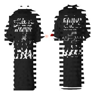 Women's With-Neck Die Tut Nix Die Will Nur Wein T-Shirt - Seseable