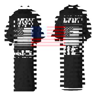 I Won't Kneel Proud American Stand Drapeau T-Shirt - Cadeauxyz