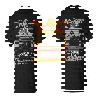 Yo No Ronco Sueño Que Soy Una Autocaravana Camper Camiseta unisex - Regaloses