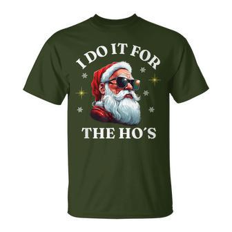 I Do It For The Ho's Santa T-Shirt - Geschenkecke