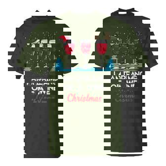 I'm Dreaming Of A Wine Christmas Wine Lover Christmas T-Shirt - Cadeauxyz