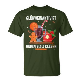 Mulled Wine Activist Heben Statt Kleben Christmas Mulled Wine T-Shirt - Geschenkecke