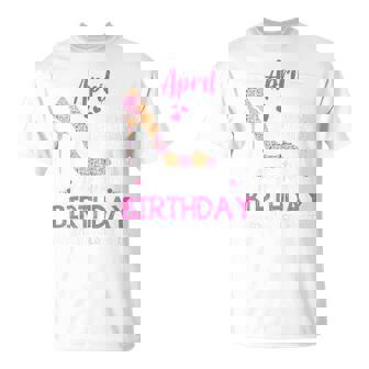 April It's My Birthday Month Mom Wife T-Shirt | Seseable UK