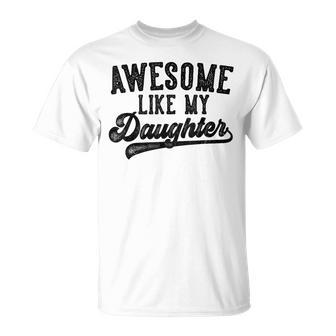 Awesome Like My Daughter Father's Day Dad Gray T-Shirt - Geschenkecke