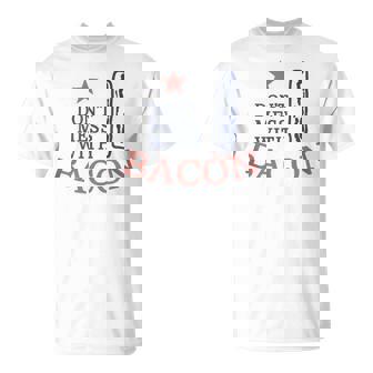 Bacon Addicts Dont Mess With My Bacon Tank Top T-Shirt - Monsterry
