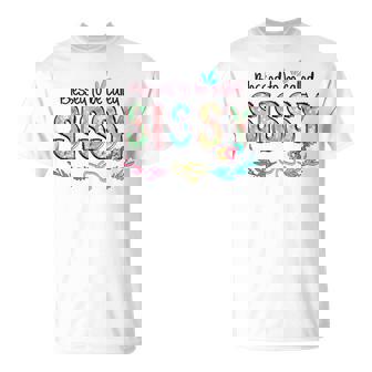 Blessed To Be Called Sissy Floral Mother's Day T-Shirt | Seseable CA