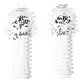 Bridesmaid Bride Bachelorette Party I'Ll Bring Wine T-Shirt - Monsterry