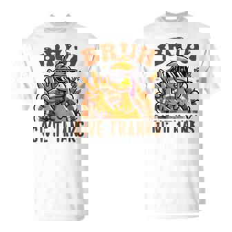 Bruh Give Thanks Cute Turkey Thankful Thanksgiving Toddler T-Shirt - Monsterry