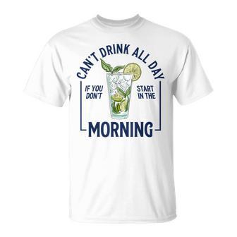 Can't Drink All Day If You Don't Start In Morning Lime Drink T-Shirt - Thegiftio UK