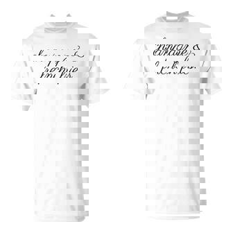 Champagne And French Fries T-Shirt | Mazezy