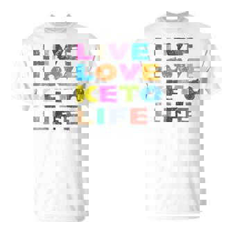 Delicious Ketogenic Live Love Keto Life 359 T-Shirt - Monsterry