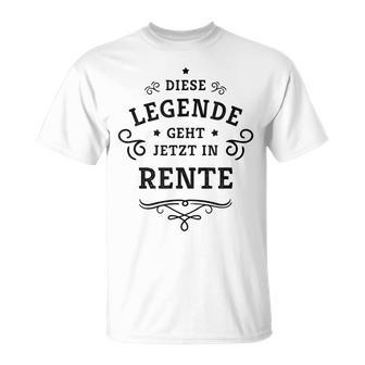 Dese Legende Geht Jetzt In Rente This Legend Goes Now In T-Shirt - Geschenkecke