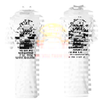 You Dont Have To Be Crazy To Hang Out With Us Vacation Crew T-Shirt - Monsterry