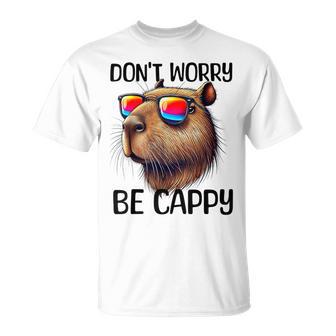 Don't Worry Be Cappy Capybara Water Pig T-Shirt - Geschenkecke