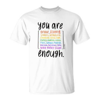 You Are Enough And More Mental Health Awareness T-Shirt - Geschenkecke