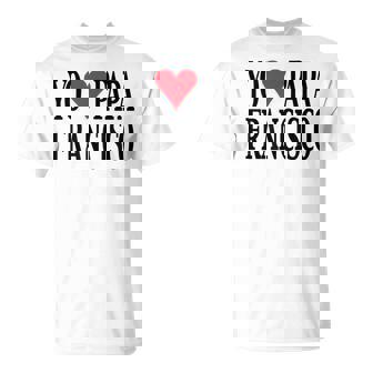 Española Yo Amo Papa Francisco Papa Francisco Camiseta unisex - Regaloses