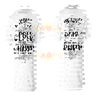 My Favorite People Call Me Grandma Mother's Day T-Shirt - Thegiftio UK