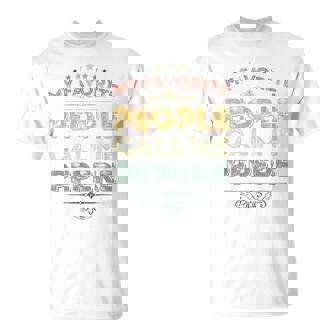 My Favorite People Call Me Pepere Fathers Day T-Shirt - Monsterry