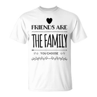 Friends Are The Family You Choose Amazing Heart Gray T-Shirt - Geschenkecke