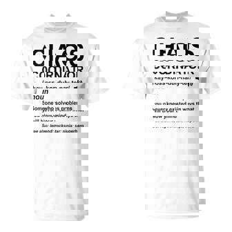 Chaos Coordinator Definition Mom Dad Boss Teacher T-Shirt - Cadeauxyz