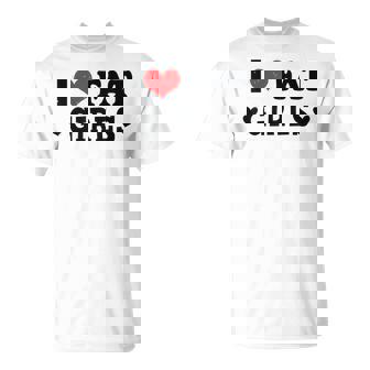 I Love Fat Girls Cute I Heart Fat Girls Ex-Novia Camiseta unisex - Regaloses