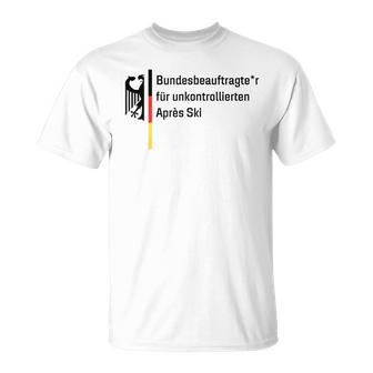 German Federal Commissioner For Uncontrolled Après Ski Holiday T-Shirt - Geschenkecke