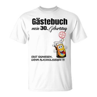 Guest Book 30Th Birthday Man Woman 30Th Birthday Decoration T-Shirt - Geschenkecke