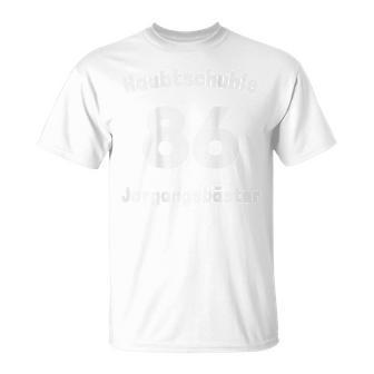 Haubtschuhle 86 Jargangsbäster Humour Graduation T-Shirt - Geschenkecke