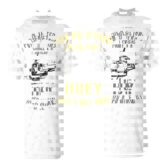 Hear A Huey Over A Mile Away Uh-1 Helicoptereteran Camiseta unisex - Regaloses