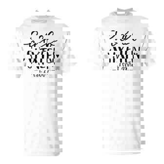 Hello Sixn Est 2009 16Th Birthday Girl 16-Year-Old T-Shirt - Thegiftio UK