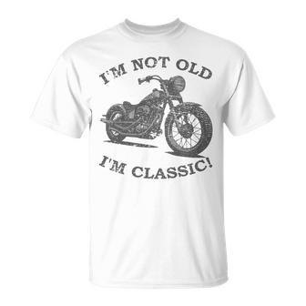 Ich Bin Nicht Alt Ich Bin Klassische Lustige Motorrad & Women's T-Shirt - Geschenkecke