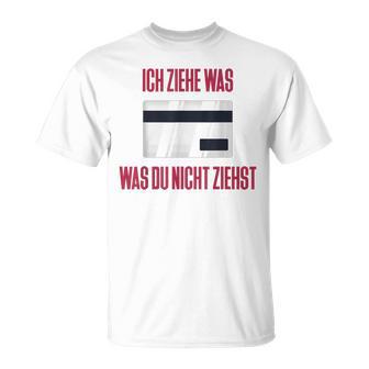 Ich Ziehe Was Du Nicht Ziehst Slogan Tekk Hardtekk Raven T-Shirt - Geschenkecke