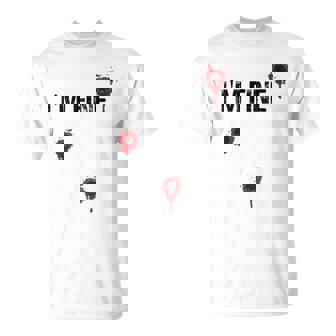 I'm Fine Humoristique Avec Trous De Balle Ensanglantés T-Shirt - Cadeauxyz