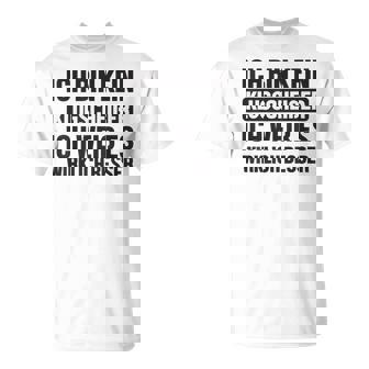 Kein Klugscheißer Weiß Es Wirklich Besser Lustiger Spruch T-Shirt - Geschenkecke