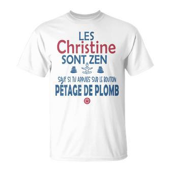 Les Christine Sont Zen Humour Prénom Christine T-Shirt - Cadeauxyz