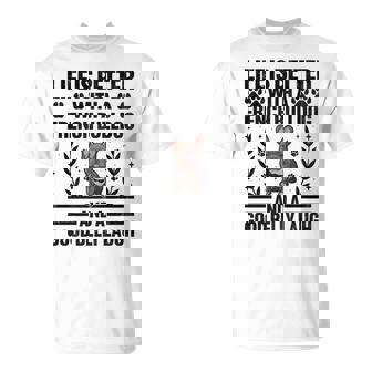 Life Is Better With A French Bulldog And A Good Belly Laugh Premium T-Shirt - Monsterry