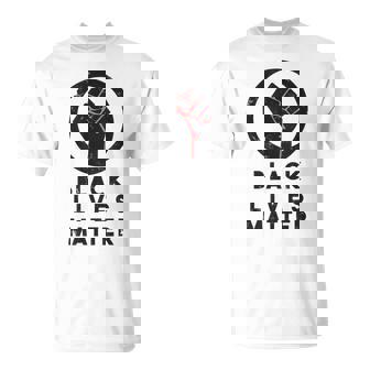 Lives Matter Protest Political Power Fist Resist T-Shirt - Monsterry