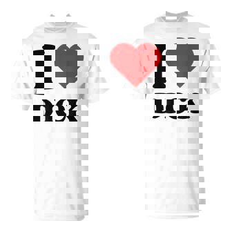 I Love Dick I Heart Dick Y2k Aesthetic Red Heart T-Shirt - Cadeauxyz