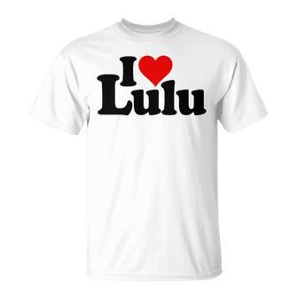 I Love Heart Lulu Nom Sur Un T-Shirt - Cadeauxyz