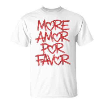 Mehr Amor Por Favor T-Shirt - Geschenkecke