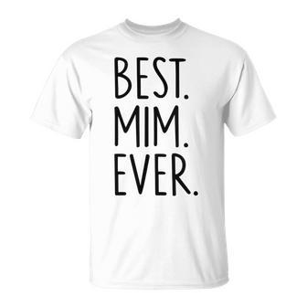 Meilleur Mim De Tous Les Temps T-Shirt - Cadeauxyz