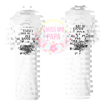 I Miss My Papa Flower Red Blue Floral Family Memorial T-Shirt - Monsterry