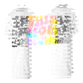 This Mom Glows Happy Tie Dye Colors 80'S T-Shirt - Seseable