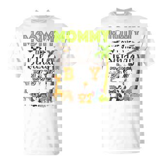 Mommy Of The Birthday Boy Wild Zoo Theme Safari Party T-Shirt - Monsterry