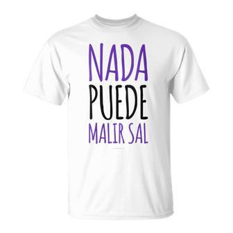 Nada Puede Malir Sal Divertida Manga Corta Cuello Camiseta unisex - Regaloses