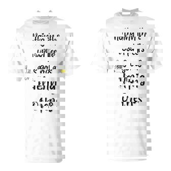 Nothing In The World Feels As Good As Helping Others Tank Top T-Shirt - Monsterry