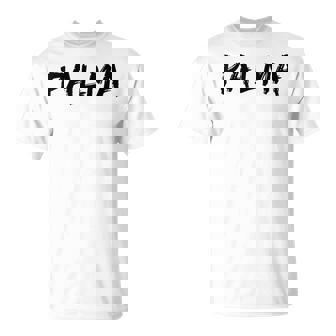 Palma Intage Font Hombres Y Es Camiseta unisex - Regaloses